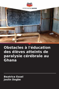 Cover Obstacles à l'éducation des élèves atteints de paralysie cérébrale au Ghana