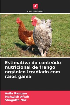 Cover Estimativa do conteúdo nutricional de frango orgânico irradiado com raios gama