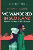 We Wandered in Scotland