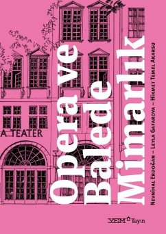 Opera ve Balede Mimarlik - Erdogan, Nevnihal Opera ve Balede Mimarlik - Erdogan, Nevnihal