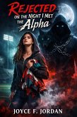 Rejected on the Night I Met the Alpha (eBook, ePUB)