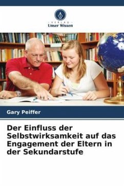 Cover Der Einfluss der Selbstwirksamkeit auf das Engagement der Eltern in der Sekundarstufe