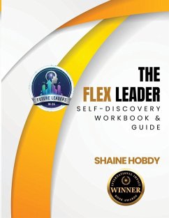 The FLEX Leader Self Discovery Workbook & Guide - Hobdy, Shaine
