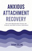 Anxious Attachment Recovery