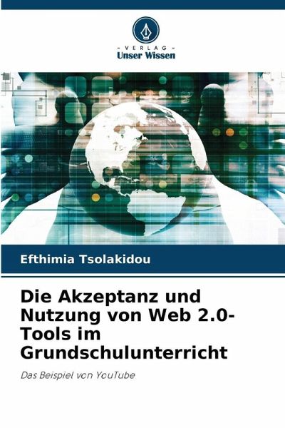 Die Akzeptanz und Nutzung von Web 2.0-Tools im Grundschulunterricht