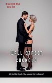 Wall Street Cuckold