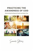 Practicing the Awareness of God: Discovering God Beyond Church and Quiet Time (eBook, ePUB)