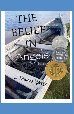 The Belief in Angels - Yates, J. Dylan