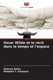 Oscar Wilde et le récit dans le temps et l'espace