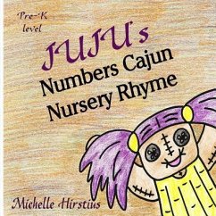 Juju''s Numbers Cajun Nursery Rhyme - Hirstius, Michelle