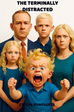 The Terminally Distracted - Bongaerts, Stefan The Terminally Distracted - Bongaerts, Stefan