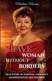 Brave Woman Without Borders Brave Woman Without Borders