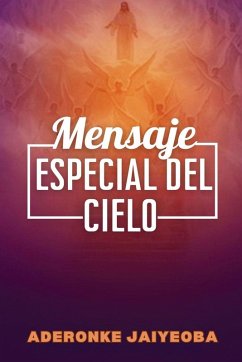 Mensaje Especial Del Cielo - Jaiyeoba, Aderonke
