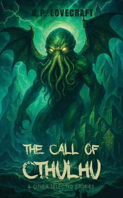 THE CALL OF CTHULHU & OTHER SELECTED STORIES - H. P. Lovecraft