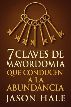 Cover 7 Claves de Mayordomía que conducen a la Abundancia