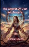 The Weaver Of Dust And Dreams
