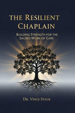 Cover The Resilient Chaplain - Building Strength for the Sacred Work of Care