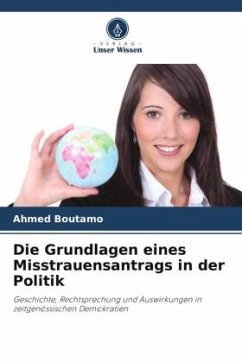 Cover Die Grundlagen eines Misstrauensantrags in der Politik