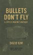 Bullets Don't Fly - Bild 1