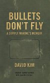 Bullets Don't Fly