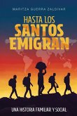 Hasta los santos emigran