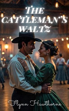 The Cattleman's Waltz (eBook, ePUB) - Hawthorne, Flynn