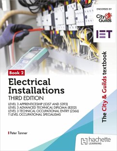 Cover The City & Guilds Textbook: Book 2 Electrical Installations, Third Edition: For the Level 3 Apprenticeships (5357 and 5393), Level 3 Advanced Technical Diploma (8202), Level 3 Technical Occupational Entry (2366) & T Level Occupational Specialisms (eBook, ePUB)