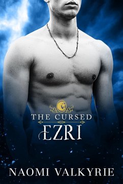 The Cursed: Ezri (eBook, ePUB) - Valkyrie, Naomi