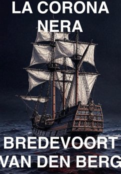 La Corona Nera (eBook, ePUB) - Berg, Bredevoort van den