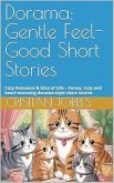 Dorama: Gentle Feel-Good Short Stories Cozy Romance & Slice of Life (eBook, ePUB)