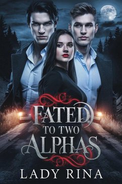 Fated to Two Alphas (eBook, ePUB) - Rina, Lady