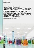 Spectrophotometric Determination of Scandium, Zirconium and Titanium (eBook, ePUB)