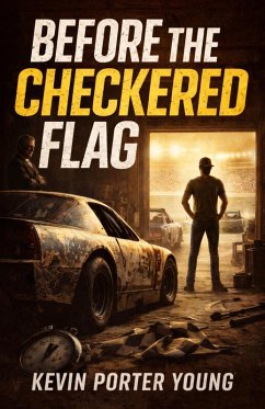 Before the Checkered Flag (eBook, ePUB) - Young, Kevin Porter