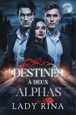 Destinés à Deux Alphas (eBook, ePUB)