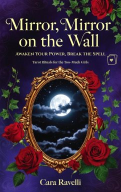 Cover Mirror, Mirror on the Wall: Awaken Your Power, Break the Spell (Queen's Spell Series, #1) (eBook, ePUB)