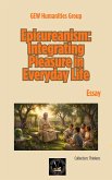Epicureanism: Integrating Pleasure in Everyday Life (Thinkers) (eBook, ePUB) Epicureanism: Integrating Pleasure in Everyday Life (Thinkers) (eBook, ePUB)