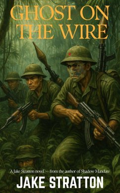 Ghost on the Wire (The Stratton Deep Recon Series, #1) (eBook, ePUB) - Stratton, Jake