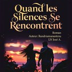 Quand les Silences se Rencontrent (eBook, ePUB)