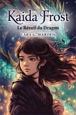 Kaida Frost: Le Réveil du Dragon (Glacéternel, #2) (eBook, ePUB)