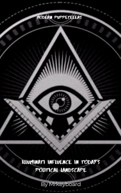 Cover Modern Puppeteers Illuminati Influence Today's Political landscape (eBook, ePUB)