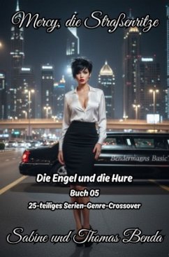 Mercy, die Straßenritze - Buch 05 - Die Engel und die Hure