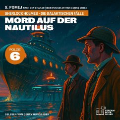 Cover Mord auf der Nautilus (Sherlock Holmes - Die galaktischen Fälle, Folge 6) (MP3-Download)