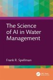 The Science of AI in Water Management (eBook, ePUB) The Science of AI in Water Management (eBook, ePUB)