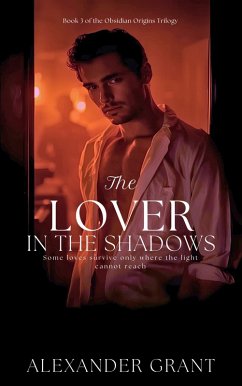 The Lover in the Shadows (eBook, ePUB) - Grant, Alexander
