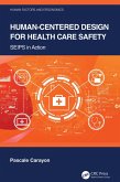 Human-Centered Design for Health Care Safety (eBook, ePUB)