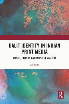 Dalit Identity in Indian Print Media (eBook, PDF) - Saha, Ali