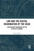 Law and the Digital Reanimation of the Dead (eBook, PDF) Law and the Digital Reanimation of the Dead (eBook, PDF)