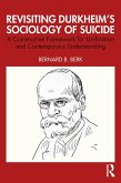 Revisiting Durkheim's Sociology of Suicide (eBook, ePUB)