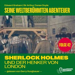 Cover Sherlock Holmes und der Henker von London (Seine weltberühmten Abenteuer, Folge 42) (MP3-Download)