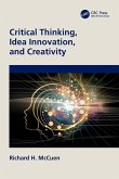 Critical Thinking, Idea Innovation, and Creativity